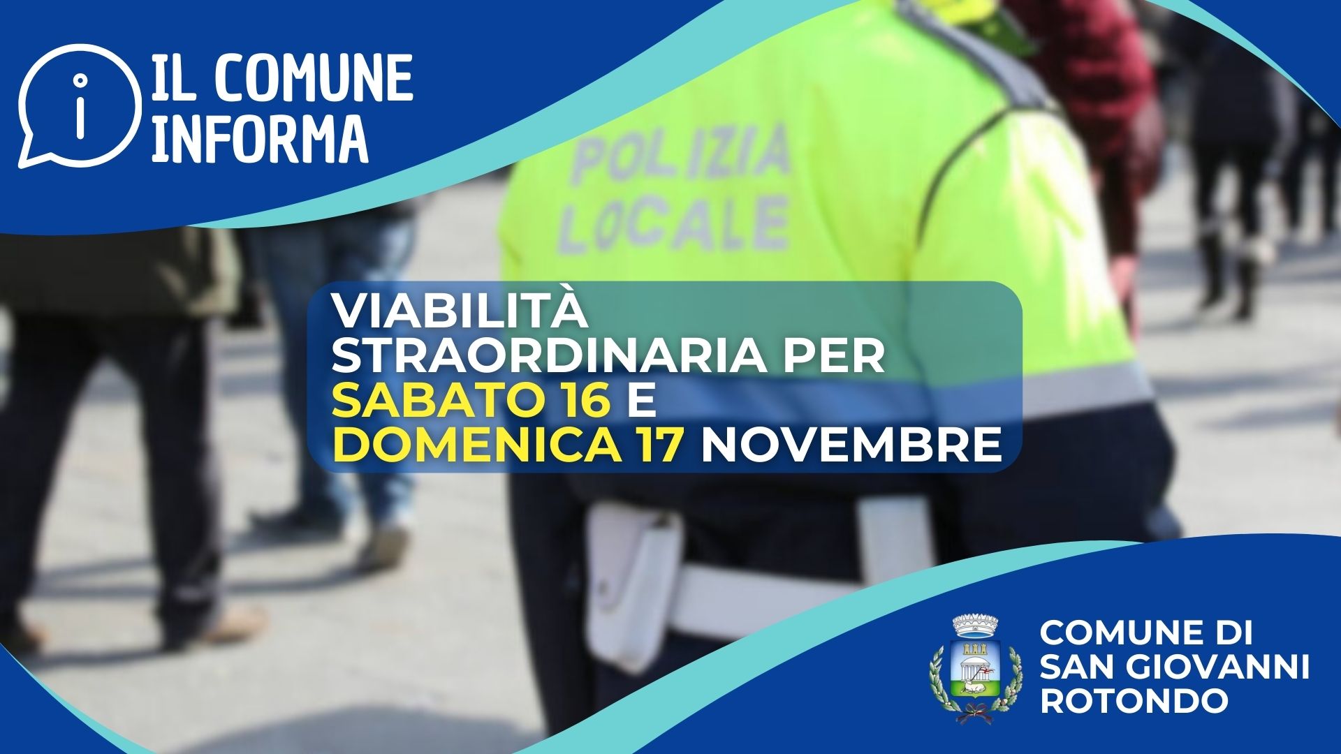 Viabilità straordinaria per sabato 16 e domenica 17 novembre