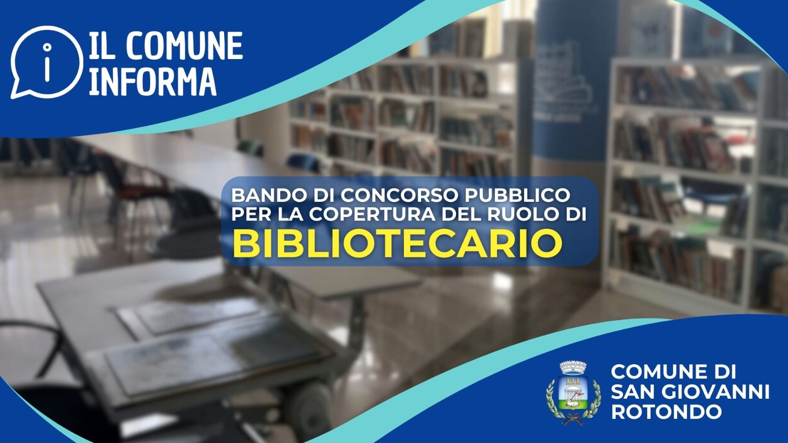 Concorso per assunzione bibliotecario presso la Biblioteca di San Giovanni Rotondo