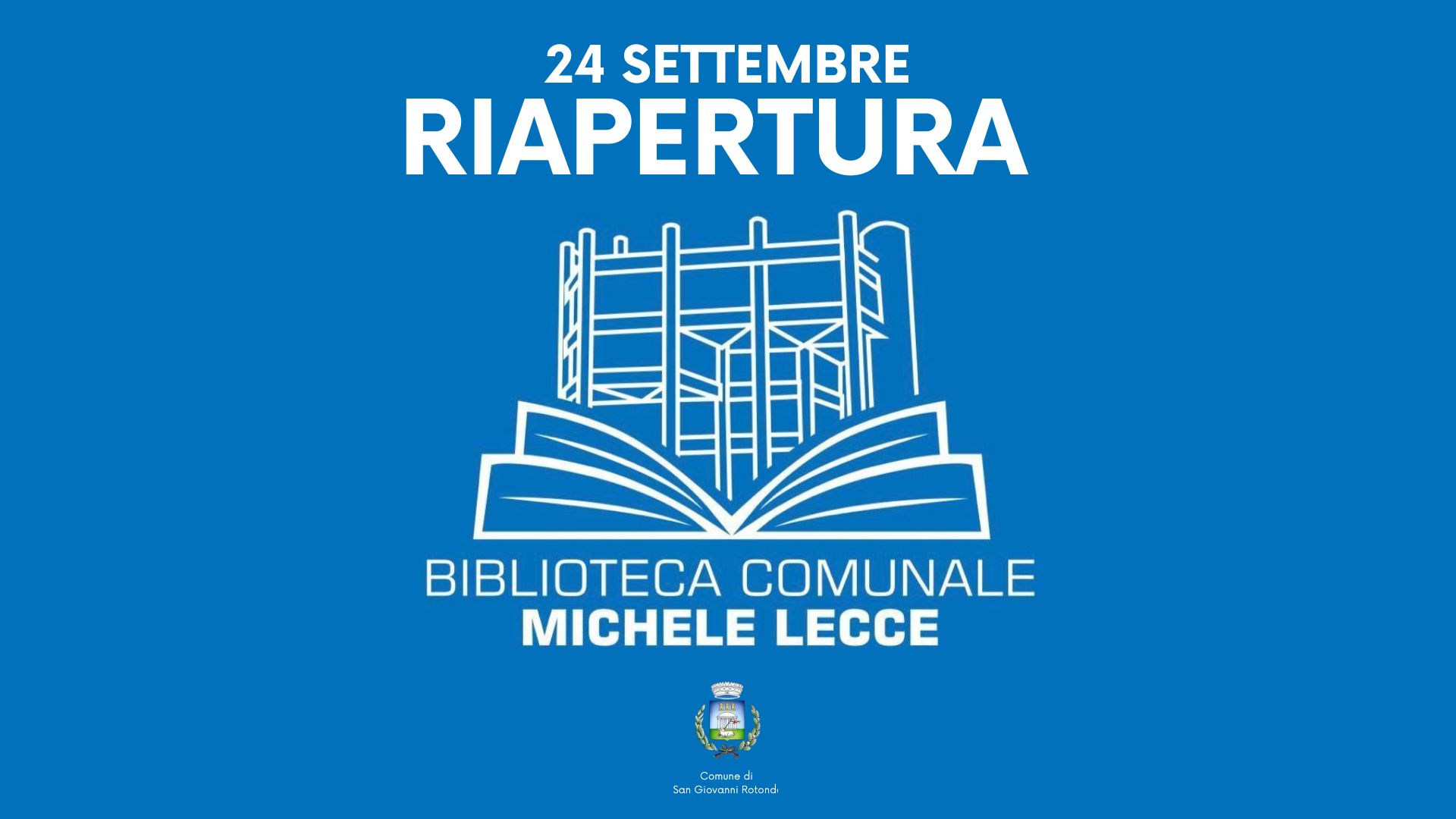 La Biblioteca Comunale “Michele Lecce” riaprirà ufficialmente martedì 24 settembre;