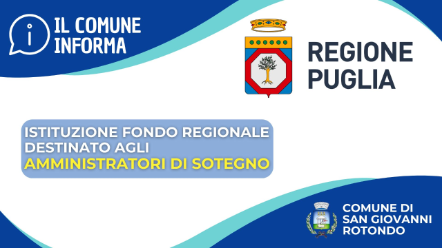 La Regione Puglia ha istituito un fondo regionale destinato agli Amministratori di Sostegno